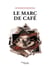 Le marc de café