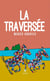 La traversée