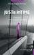 JUSTe inTIME : Chroniques d'un étonnement quotidien
