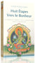 Huit étapes vers le bonheur - le chemin de l'amour et de la bienveillance dans le bouddhisme