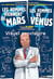 Les Hommes viennent de Mars, les femmes de Vénus