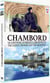 Chambord, le Château, le Roi et l'architecte