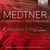 Nikolai Medtner : Intégrale des mélodies - vol. 2