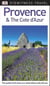 PROVENCE AND THE COTE D'AZUR