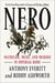 Nero : matricide, music, and murder in imperial rome