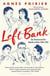 LEFT BANK - ART, PASSION AND THE REBIRTH OF PARIS 1940-1950