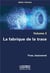 La fabrique de la trace