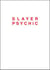 Dan colen slayer psychic