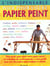 L'indispensable pour poser votre papier peint