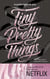 Tiny Pretty Things Tome 1 Tiny Pretty Things