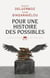 Pour une histoire des possibles - analyses contrefactuelles et futurs non advenus