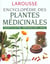 Encyclopedie des plantes medicinales - identification preparations soins
