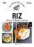 Dis, on mange quoi ce soir ? : riz