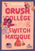 Bestie - Crush, collège et switch magique