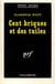 Cent briques et des tuiles