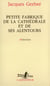 Petite fabrique de la cathedrale et de ses alentours - histoires