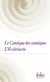 Le cantique des cantiques : l'ecclésiaste