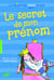 La princesse pas si petite Tome 1 - le secret de mon prénom