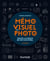 Mémo visuel de photo - toute la photo en un clin d'oeil (2e édition)