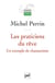 Les praticiens du rêve - un exemple de chamanisme (2e édition)