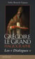 Grégoire le Grand, Hagiographe
