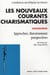 Les Nouveaux courants charismatiques