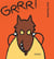 Grrr !