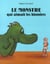 Le monstre qui aimait les histoires
