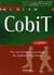 Cobit - pour une meilleure gouvernance des systèmes d'information (2e édition)
