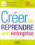 Créer ou reprendre une entreprise (23e édition)