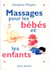 Massages pour les bebes et les enfants