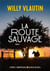 La Route sauvage