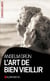 L'art de bien vieillir