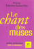 Chant des muses (le)