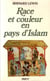 Race et couleur en pays d'islam