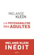 La psychanalyse des adultes - conférences et séminaires inédits
