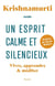 Un esprit calme et silencieux : vivre, apprendre & méditer