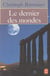 Le dernier des mondes