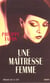 Une maitresse femme