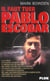 Il faut tuer pablo escobar