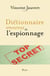 Dictionnaire amoureux de l'Espionnage