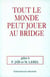 Tout le monde peut jouer au bridge