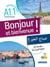 Bonjour et bienvenue ! : FLE - pour arabophones - A1.1