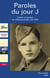 Paroles du jour j - lettres et carnets du débarquement, été 1944