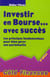 Investir en bourse avec succès