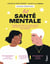 Full santé mentale : Le guide qui explore la santé mentale des 18-35 ans et qui les aide à trouver leur équilibre