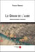Le grain de l'aube - mémorandum inactuel