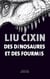 Des dinosaures et des fourmis