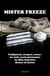 Mister freeze - trafiquants, drogues, armes : les nuits nord-americaines - roman de fiction