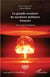 La grande aventure du nucléaire militaire francais - des acteurs témoignent